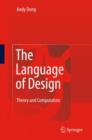 Image for The language of design  : theory and computation