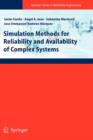 Image for Simulation methods for reliability and availability of complex systems