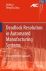 Image for Deadlock resolution in automated manufacturing systems  : a novel petri net approach