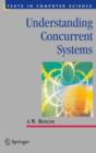 Image for Understanding concurrent systems