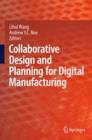 Image for Collaborative design and planning for digital manufacturing