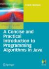 Image for A concise and practical introduction to programming algorithms in Java