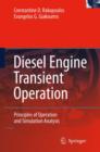 Image for Diesel engine transient operation  : principles of operation and simulation analysis