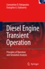 Image for Diesel engine transient operation: principles of operation and simulation analysis