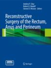 Image for Reconstructive Surgery of the Rectum, Anus and Perineum