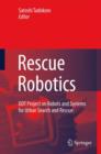 Image for Rescue robotics  : DDT project on robots and systems for urban search and rescue