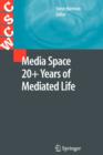 Image for Media Space 20+ Years of Mediated Life
