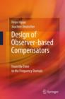 Image for Design of observer-based compensators  : from the time to the frequency domain