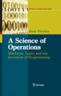 Image for A science of operations  : machines, logic and the invention of programming