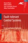 Image for Fault-tolerant control systems: design and practical applications