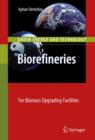 Image for Biorefineries : For Biomass Upgrading Facilities