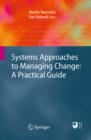 Image for Systems approaches to managing change: a practical guide