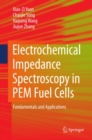 Image for Electrochemical impedance spectroscopy in PEM fuel cells: fundamentals and applications