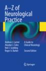 Image for A-Z of neurological practice: a guide to clinical neurology.