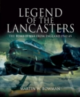 Image for Legend of the Lancasters  : the bomber war from England 1942-45