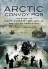 Image for Arctic Convoy Po8: the Story of Capt. Robert Brundle and the Ss Harmatris