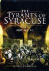 Image for Tyrants of Syracuse: War in Ancient Sicily Vol. 1: 480-367bc
