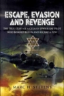 Image for Escape, Evasion and Revenge: German, Jewish, Raf Bomber Pilot and Great Escaper