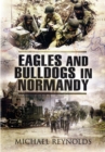 Image for Eagles and Bulldogs in Normandy