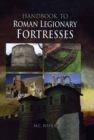 Image for Handbook to Roman Legionary Fortresses