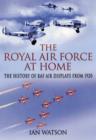 Image for The Royal Air Force &#39;at home&#39;  : the history of RAF air displays from 1920