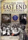 Image for Tracing Your East End Ancestors: A Guide for Family Historians