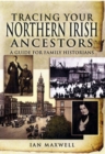 Image for Tracing your Northern Irish ancestors  : a guide for family historians