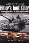 Image for Hitler&#39;s tank killer  : the Sturmgeschèutz at war 1940-1945