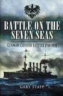 Image for Battle on the Seven Seas: German Cruiser Battles 1914-1918