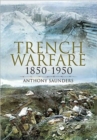 Image for Trench Warfare 1850-1950