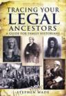 Image for Tracing your legal ancestors  : a guide for family historians