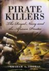 Image for Pirate killers  : the Royal Navy and the African pirates