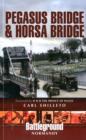 Image for Pegasus Bridge &amp; Horsa Bridge  : British 6th Airborne Division landings in Normandy D-Day 6th June 1944