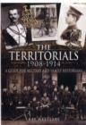 Image for The Territorials, 1908-1914  : a guide for military and family historians