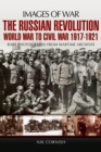 Image for Russian Revolution: World War to Civil War 1917-1921