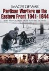 Image for Partisan Warfare on the Eastern Front 1941-1944