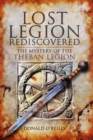 Image for Lost Legion Rediscovered: the Mystery of the Theban Legion