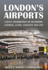 Image for London&#39;s airports  : useful information on Heathrow, Gatwick, Luton, Stansted and City