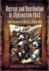 Image for Retreat and retribution in Afghanistan, 1842  : two journals of the first Afghan War