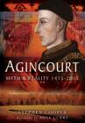 Image for Agincourt: Myth and Reality 1415-2015