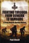 Image for Fighting through - from Dunkirk to Hamburg  : a Green Howards wartime memoir