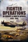 Image for Fighter operations in Europe &amp; North Africa, 1939-1945