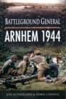 Image for Battlefield general  : Arnhem 1944