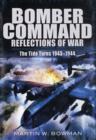 Image for Bomber Command: Reflections of  (War Vol 4 ): The Tide Turns 1943 -1944