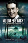 Image for Moonless night: the World War Two escape epic