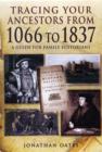 Image for Tracing Your Ancestors from 1066 to 1837: A Guide for Family Historians