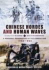 Image for Chinese hordes and human waves  : a personal perspective of the Korean War, 1950-1953