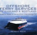 Image for Offshore ferry services of England and Scotland