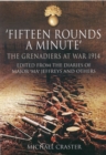 Image for Fifteen Rounds a Minute: The Grenadiers at War, August to December 1914