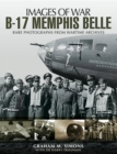 Image for B-17 Memphis Belle  : rare photographs from wartime archives